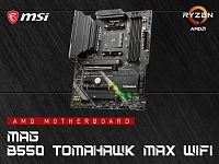MB MSI AMD AM4 MAG B550 TOMAHAWK MAX WIFI DDR4